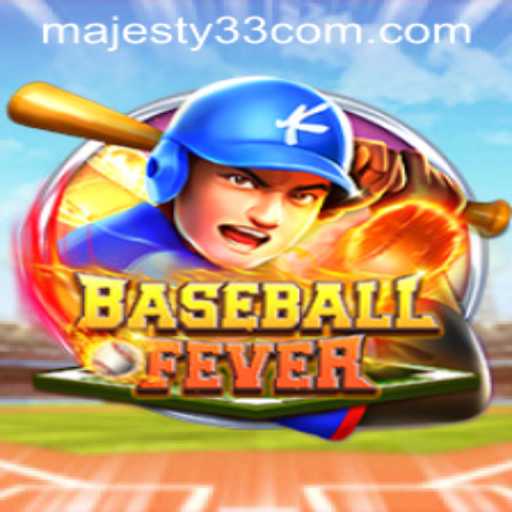 BaseballFever: The Game Revolutionized by Majesty33